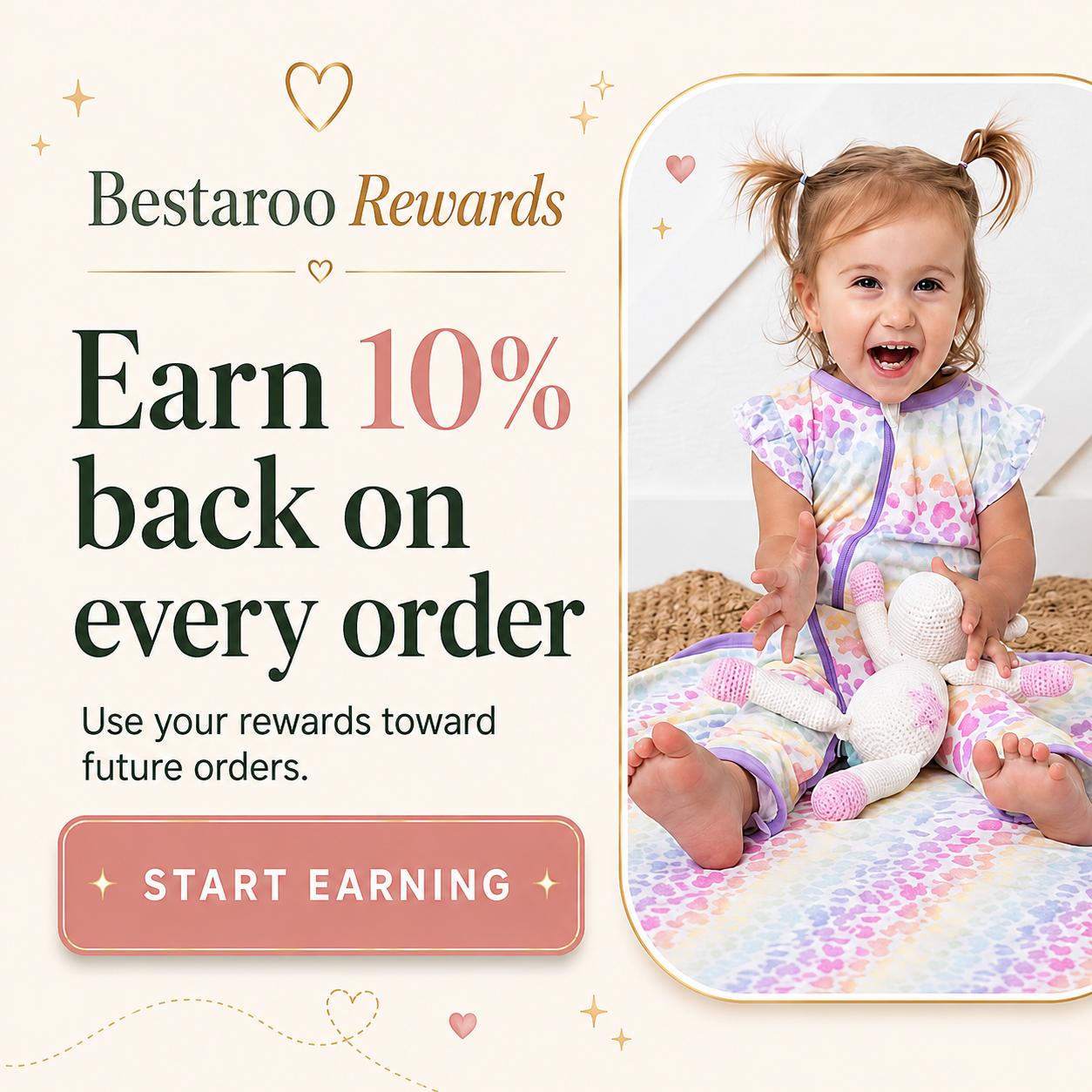 Promotional graphic for Bestaroo Rewards showing a young child sitting on a pastel rainbow blanket and wearing a matching pastel top and pants. Large text reads 'Earn 10% back on every order' with a 'START EARNING' button, and the child is framed in an inset photo on the right.